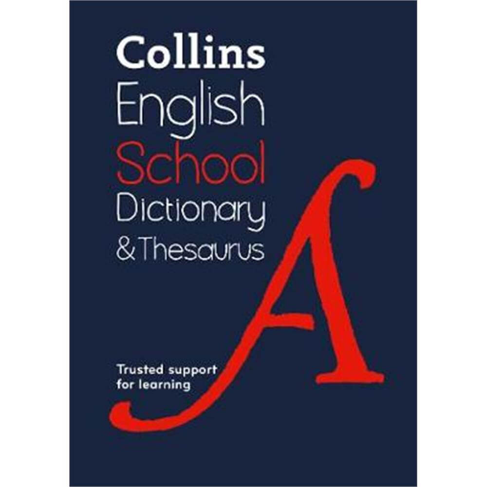 School Dictionary and Thesaurus: Trusted support for learning (Collins School Dictionaries) (Paperback) - Collins Dictionaries